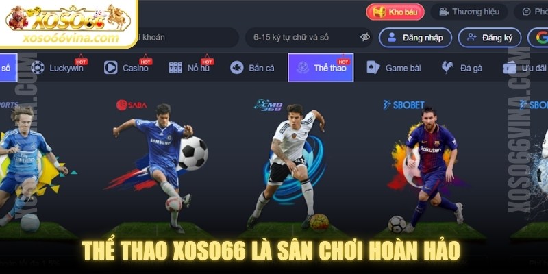 Thể Thao XOSO66 VINA – Đam Mê Sân Cỏ Kèo Ngon - XOVN.WEBSITE